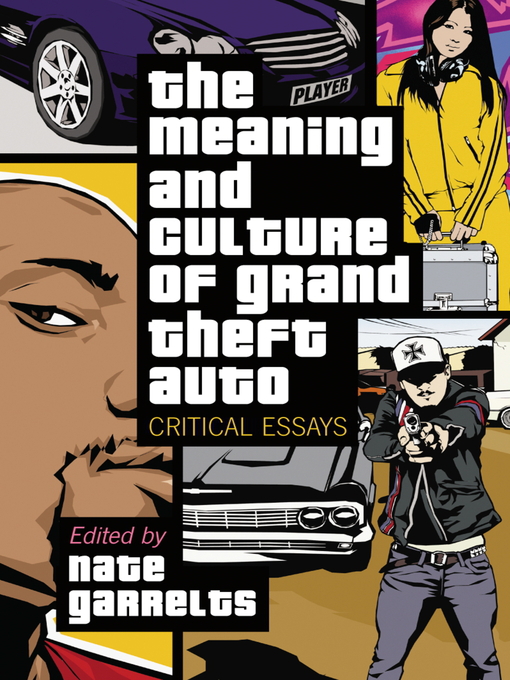Title details for The Meaning and Culture of Grand Theft Auto by Nate Garrelts - Available